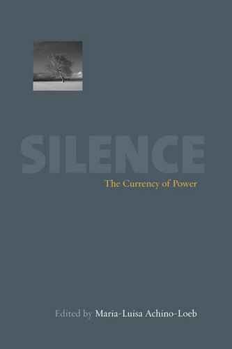 Silence The Currency Of Power Marialuisa Achinoloeb Editor