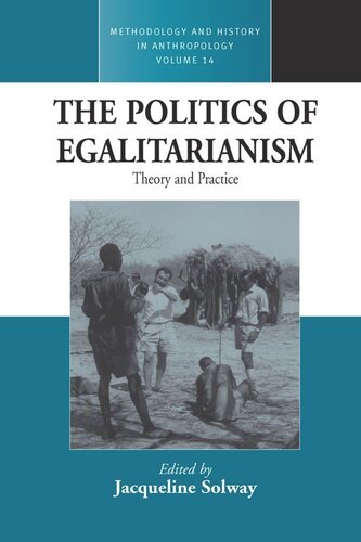 The Politics Of Egalitarianism Theory And Practice Jacqueline Solway Editor