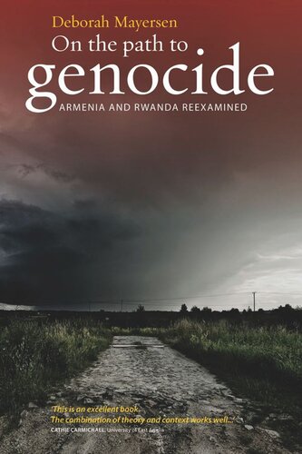 On The Path To Genocide Armenia And Rwanda Reexamined Deborah Mayersen