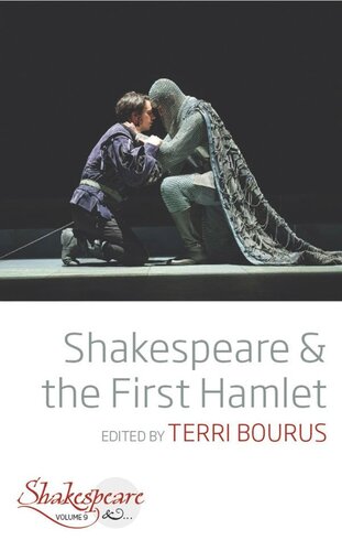 Shakespeare And The First Hamlet Terri Bourus Editor