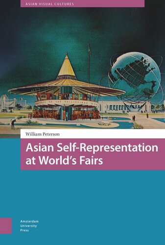 Asian Selfrepresentation At Worlds Fairs William Peterson