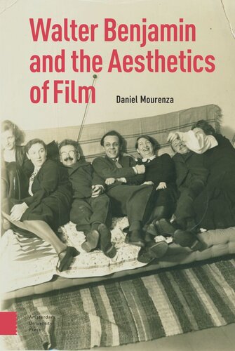 Walter Benjamin And The Aesthetics Of Film Daniel Mourenza