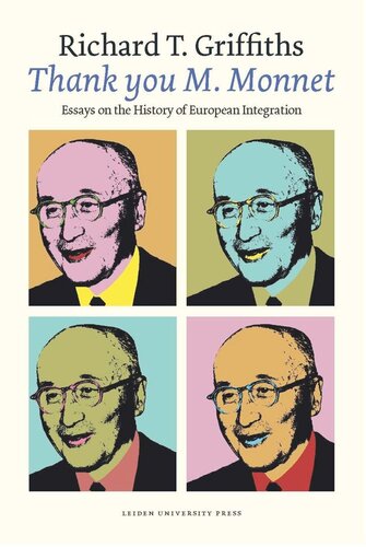 Thank You M Monnet Essays On The History Of European Integration Richard Griffiths