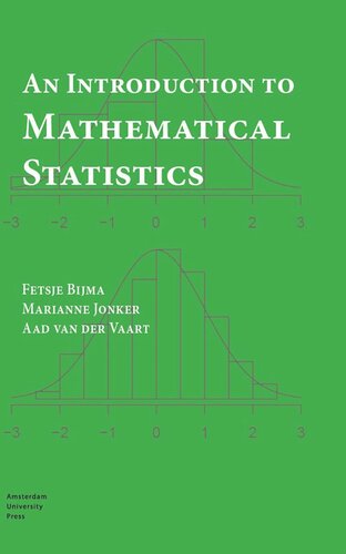 An Introduction To Mathematical Statistics Fetsje Bijma Marianne Jonker Aad Vaart Stichting Epsilon Uitgaven Reinie Ern