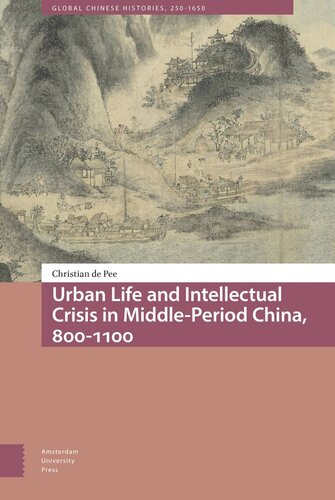 Urban Life And Intellectual Crisis In Middleperiod China 8001100 Christian Pee