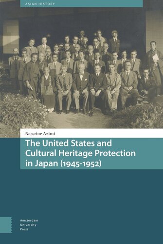 The United States And Cultural Heritage Protection In Japan 19451952 Nassrine Azimi