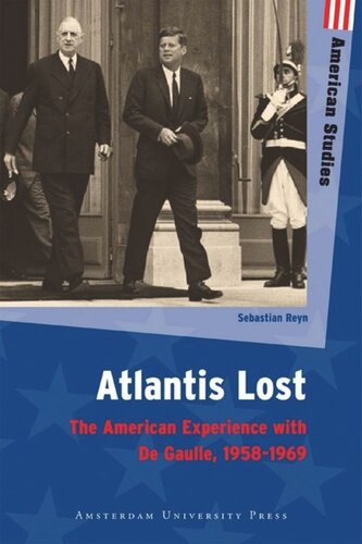 Atlantis Lost The American Experience With De Gaulle 19581969 Sebastian Reyn