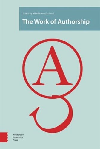 The Work Of Authorship Mireille Eechoud Editor