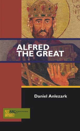 Alfred The Great Daniel Anlezark