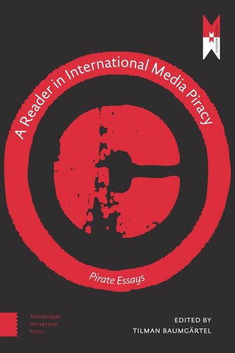 A Reader On International Media Piracy Pirate Essays Tilman Baumgrtel Editor