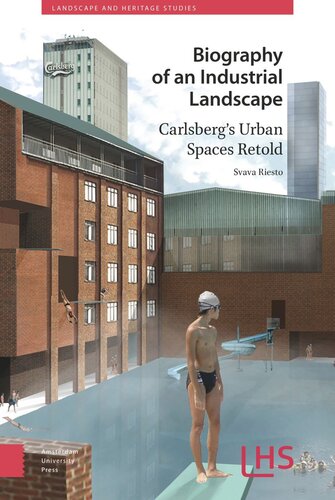 Biography Of An Industrial Landscape Carlsbergs Urban Spaces Retold Svava Riesto