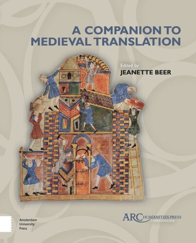 A Companion To Medieval Translation Jeanette Beer Editor