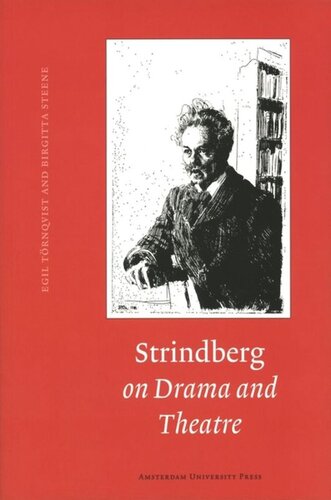 Strindberg On Drama And Theatre August Strindberg Editor Egil Trnqvist Editor Birgitta Steene Editor