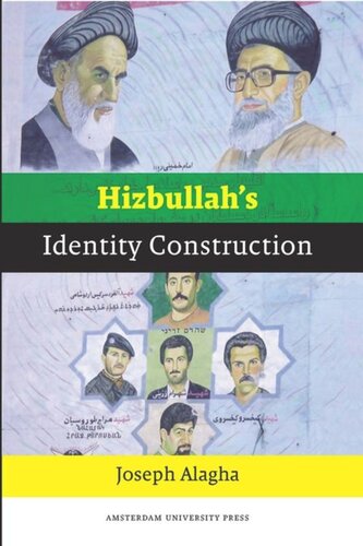 Hizbullahs Identity Construction Joseph Alagha Editor David J Wertheim Editor Ido De Haan Editor Joel Cahen Editor