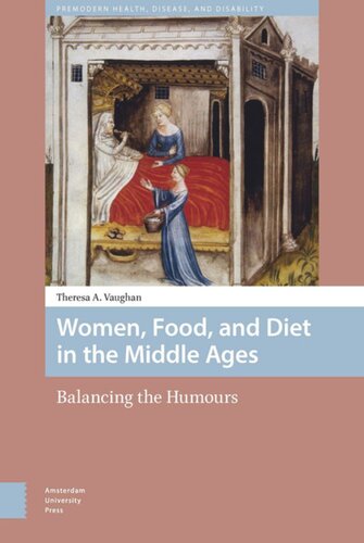 Women Food And Diet In The Middle Ages Balancing The Humours Theresa Vaughan