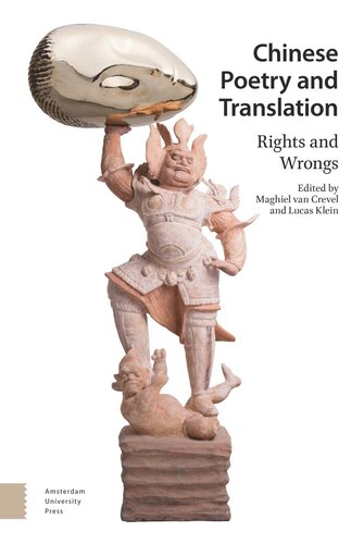 Chinese Poetry And Translation Rights And Wrongs Maghiel Crevel Editor Lucas Klein Editor