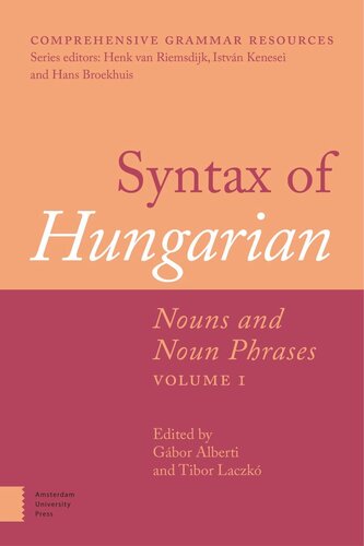 Syntax Of Hungarian Nouns And Noun Phrases Volume 1