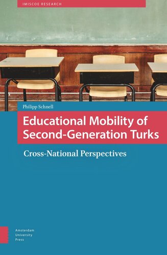 Educational Mobility Of Secondgeneration Turks Crossnational Perspectives Philipp Schnell Imiscoe Aup Royaltyfonds