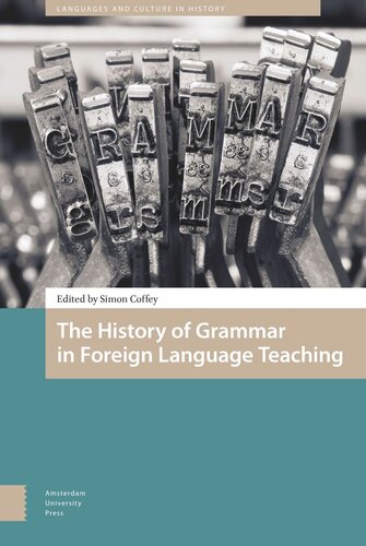 The History Of Grammar In Foreign Language Teaching Simon Coffey Editor