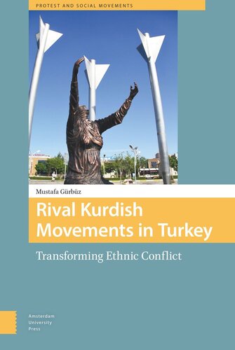 Rival Kurdish Movements In Turkey Transforming Ethnic Conflict Mustafa Grbz