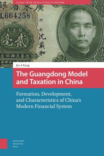 The Guangdong Model And Taxation In China Formation Development And Characteristics Of Chinas Modern Financial System Jina Kang