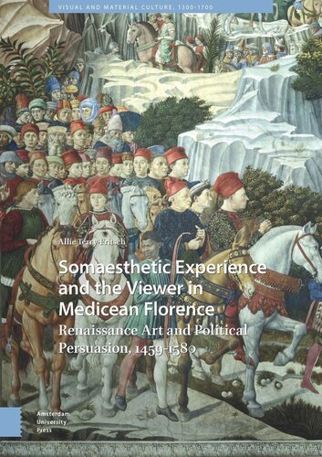 Somaesthetic Experience And The Viewer In Medicean Florence Renaissance Art And Political Persuasion 14591580 Allie Terryfritsch