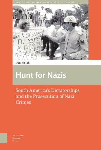 Hunt For Nazis South Americas Dictatorships And The Prosecution Of Nazi Crimes Daniel Stahl Wallstein Verlag Gmbh