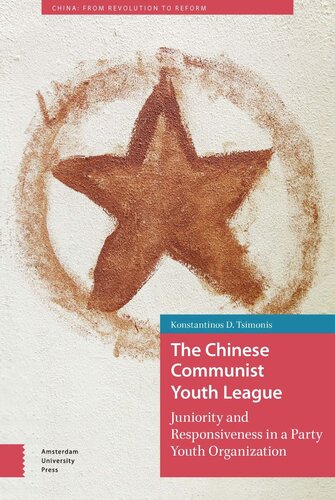 The Chinese Communist Youth League Juniority And Responsiveness In A Party Youth Organization Konstantinos Tsimonis