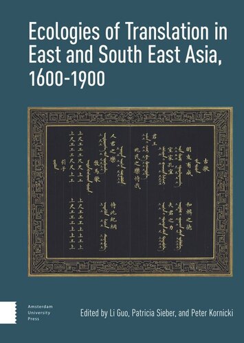 Ecologies Of Translation In East And South East Asia 16001900 Li Guo Editor Patricia Sieber Editor Peter Kornicki Editor