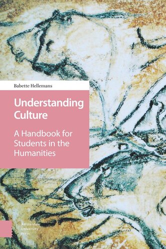 Understanding Culture A Handbook For Students In The Humanities Babette Hellemans