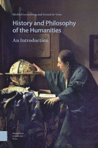 History And Philosophy Of The Humanities An Introduction Michiel Leezenberg Gerard De Vries