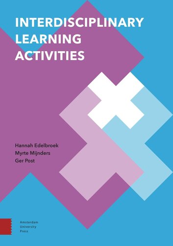Interdisciplinary Learning Activities Hannah Edelbroek Myrte Mijnders Ger Post Instituut Voor Interdisciplinaire Studies