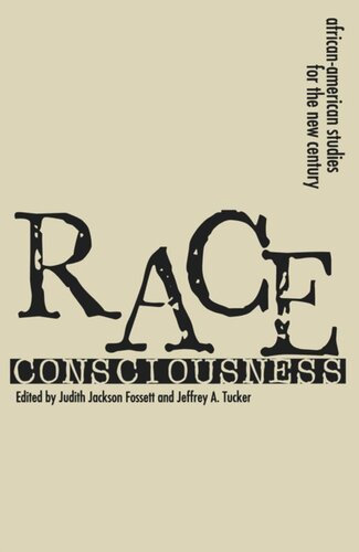 Race Consciousness Reinterpretations For The New Century Judith Jackson Fossett