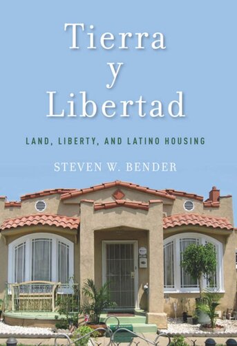 Tierra Y Libertad Land Liberty And Latino Housing Steven W Bender