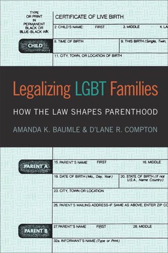 Legalizing Lgbt Families How The Law Shapes Parenthood Amanda K Baumle D R Compton