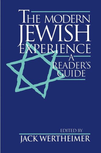 The Modern Jewish Experience A Readers Guide Jack Wertheimer Editor