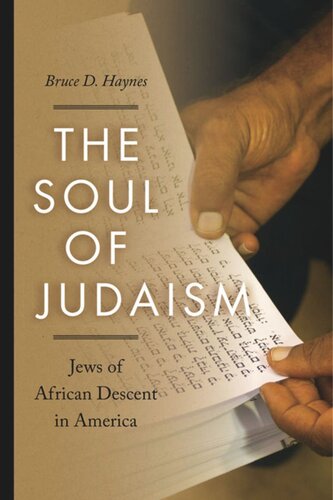 The Soul Of Judaism Jews Of African Descent In America Bruce D Haynes