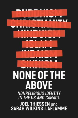 None Of The Above Nonreligious Identity In The Us And Canada Joel Thiessen Sarah Wilkinslaflamme