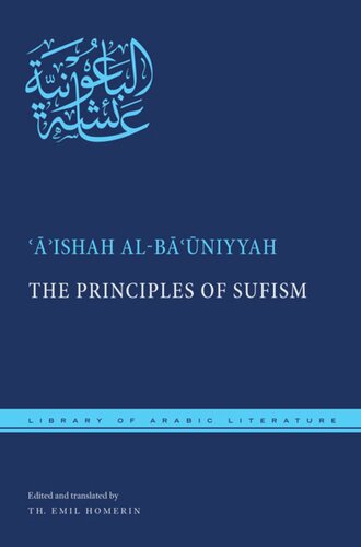 The Principles Of Sufism Ishah Albniyyah Editor Th Emil Homerin Editor