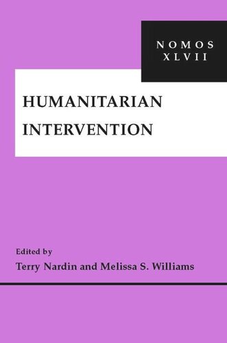 Humanitarian Intervention Nomos Xlvii Terry Nardin Editor Melissa S Williams Editor