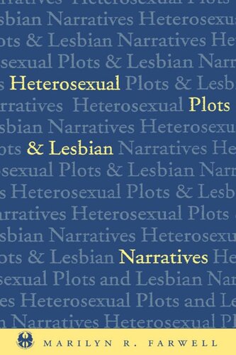 Heterosexual Plots And Lesbian Narratives Marilyn Farwell