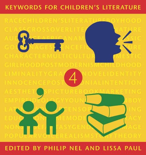 Keywords For Childrens Literature Philip Nel Editor Lissa Paul Editor