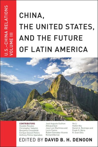 China The United States And The Future Of Latin America Uschina Relations Volume Iii David B H Denoon Editor