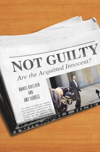 Not Guilty Are The Acquitted Innocent Daniel Givelber Amy Farrell