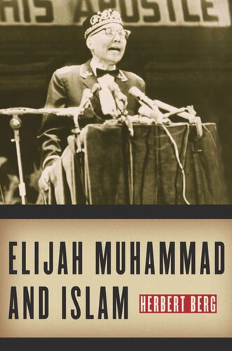 Elijah Muhammad And Islam Herbert Berg