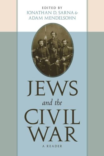 Jews And The Civil War A Reader Jonathan D Sarna Editor Adam D Mendelsohn Editor