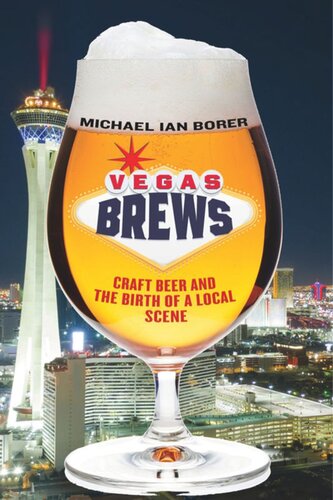 Vegas Brews Craft Beer And The Birth Of A Local Scene Michael Ian Borer