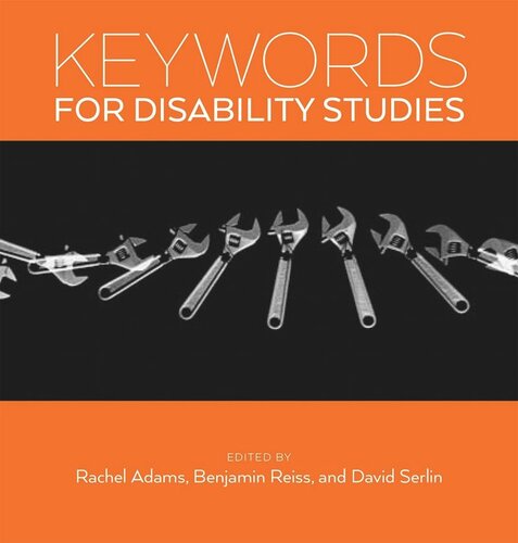 Keywords For Disability Studies Rachel Adams Editor Benjamin Reiss Editor David Serlin Editor