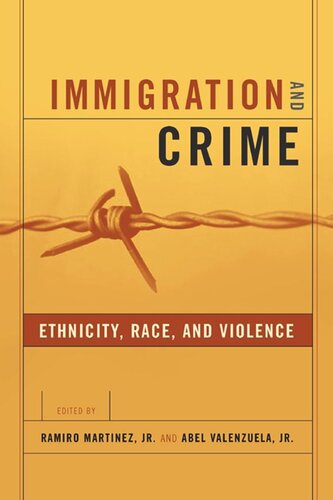 Immigration And Crime Ethnicity Race And Violence Ramiro Martinez