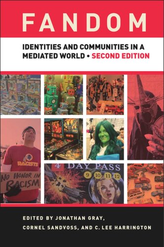 Fandom Second Edition Identities And Communities In A Mediated World Jonathan Gray Editor Cornel Sandvoss Editor C Lee Harrington Editor